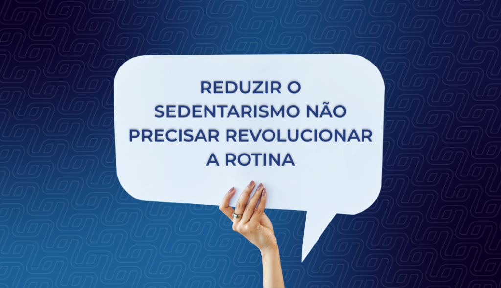 REDUZIR O SEDENTARISMO