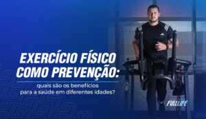 exercício físico para prevenção e saúde