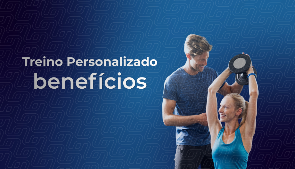 BENEFÍCIOS DE UM TREINO INDIVIDUALIZADO